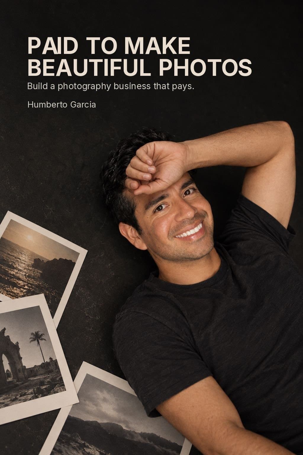 Paid to Make Beautiful Photos by Humberto Garcia