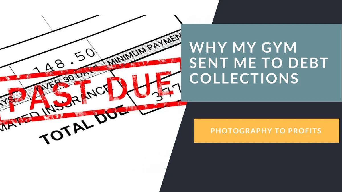 Why My Gym Sent Me To Debt Collections